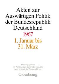 Cover image for Akten Zur Auswartigen Politik Der Bundesrepublik Deutschland 1967