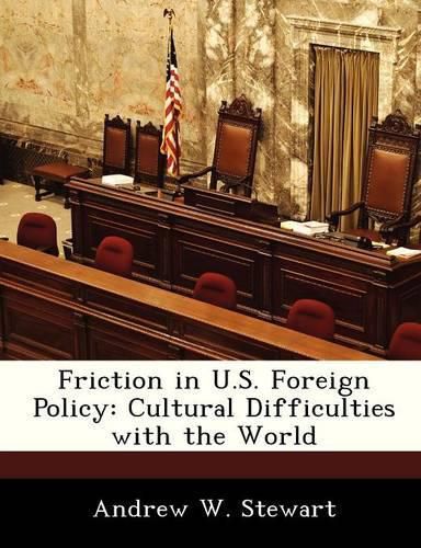 Cover image for Friction in U.S. Foreign Policy