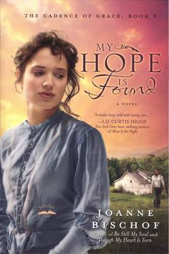 Cover image for My Hope is Found: The Cadence of Grace, Book 3