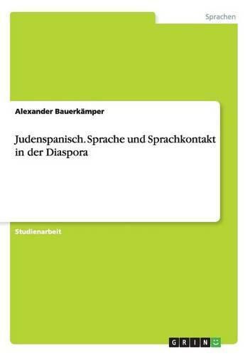 Judenspanisch. Sprache und Sprachkontakt in der Diaspora