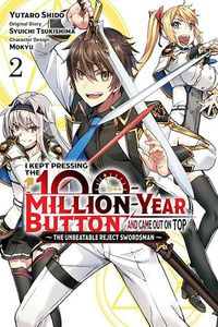 Cover image for I Kept Pressing the 100-Million-Year Button and Came Out on Top, Vol. 2 (manga)