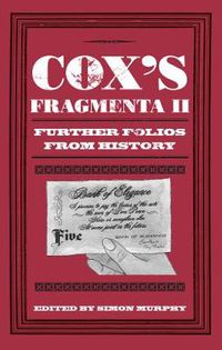 Cover image for Cox's Fragmenta II: Further Folios From History