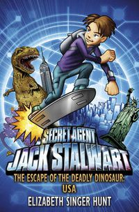 Cover image for Jack Stalwart: The Escape of the Deadly Dinosaur: USA: Book 1