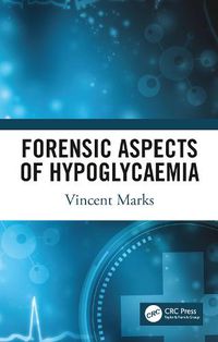 Cover image for Forensic Aspects of Hypoglycaemia: First Edition