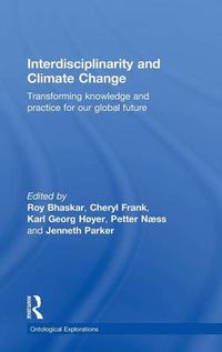 Cover image for Interdisciplinarity and Climate Change: Transforming Knowledge and Practice for Our Global Future