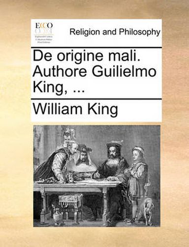 Cover image for de Origine Mali. Authore Guilielmo King, ...