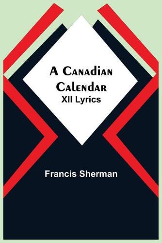 Cover image for A Canadian Calendar: XII Lyrics