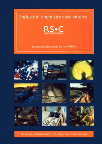Cover image for Industrial Chemistry Case Studies: Industrial Processes in the 1990s