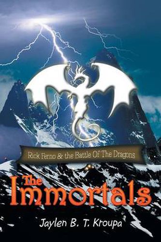 Cover image for The Immortals: Rick Ferno and the Battle of the Dragons