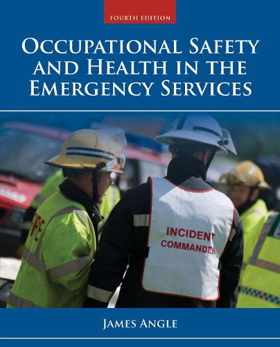 Cover image for Occupational Safety And Health In The Emergency Services