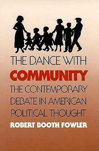 The Dance with Community: The Contemporary Debate in American Political Thought