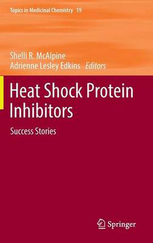 Cover image for Heat Shock Protein Inhibitors: Success Stories