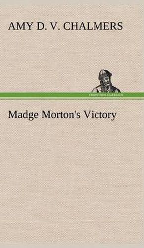 Cover image for Madge Morton's Victory