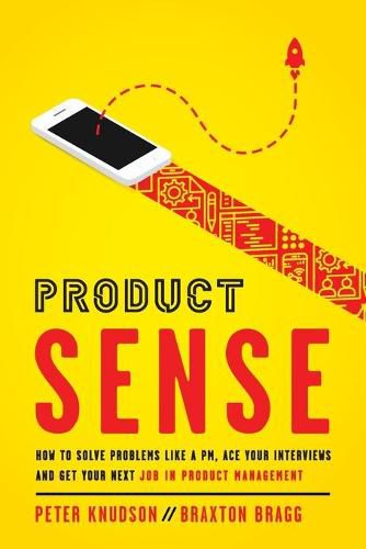 Cover image for Product Sense: How to Solve Problems Like a PM, Ace Your Interviews, and Get Your Next Job in Product Management