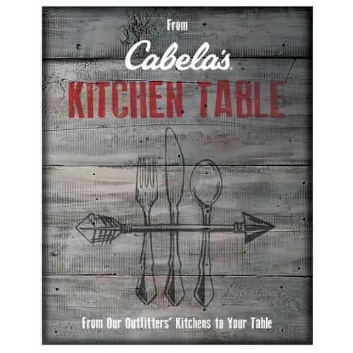 Cover image for From Cabela's Kitchen Table