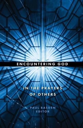 Cover image for Encountering God in the Prayers of Others