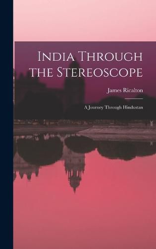 India Through the Stereoscope