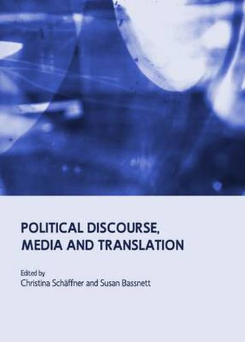 Cover image for Political Discourse, Media and Translation