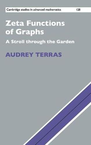 Cover image for Zeta Functions of Graphs: A Stroll through the Garden