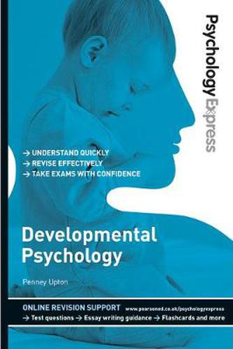Cover image for Psychology Express: Developmental Psychology: (Undergraduate Revision Guide)
