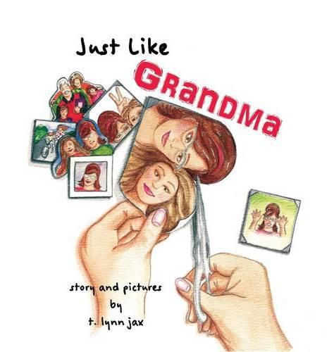 Cover image for Just Like Grandma: A Family Scrapbook