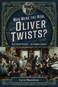 Cover image for Who Were The Real Oliver Twists?