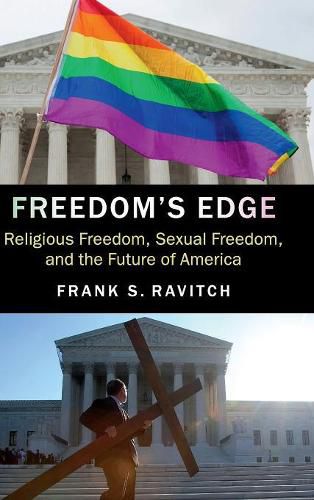 Cover image for Freedom's Edge: Religious Freedom, Sexual Freedom, and the Future of America