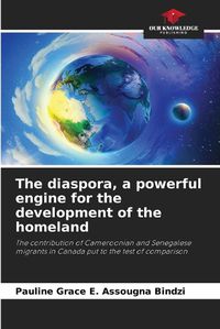 Cover image for The diaspora, a powerful engine for the development of the homeland