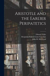 Cover image for Aristotle and the Earlier Peripatetics; 1