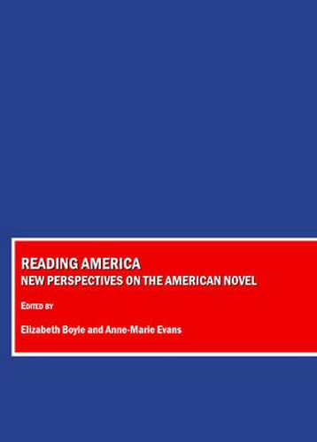 Reading America: New Perspectives on the American Novel