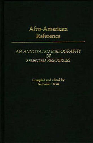 Cover image for Afro-American Reference: An Annotated Bibliography of Selected Resources
