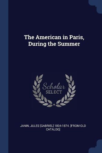 Cover image for The American in Paris, During the Summer