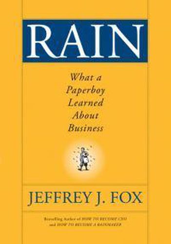 Rain: What a Paperboy Learned About Business