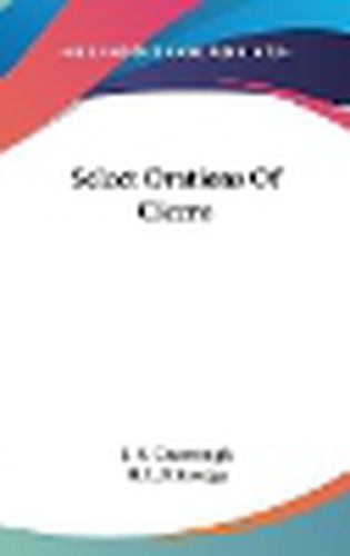 Cover image for Select Orations of Cicero