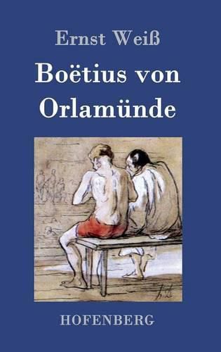 Boetius von Orlamunde: Roman