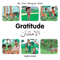 Cover image for My First Bilingual Book-Gratitude (English-Arabic)