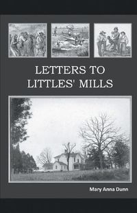 Cover image for Letters to Littles' Mills