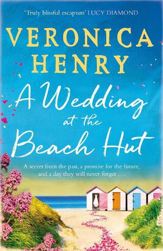 A Wedding at the Beach Hut: The feel-good read of the summer from the Sunday Times top-ten bestselling author