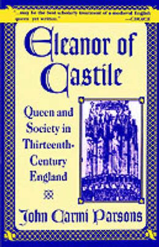 Cover image for Eleanor of Castile: Queen and Society in Thirteenth-Century France