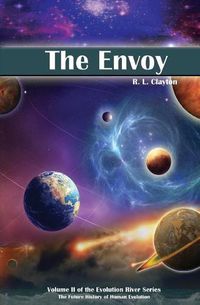 Cover image for The Envoy: Volume II of the Evolution River Series