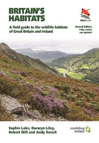 Cover image for Britain's Habitats: A Field Guide to the Wildlife Habitats of Great Britain and Ireland - Fully Revised and Updated Second Edition