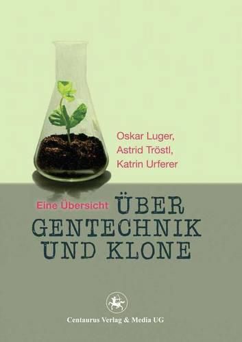 Cover image for UEber Gentechnik und Klone: Eine UEbersicht