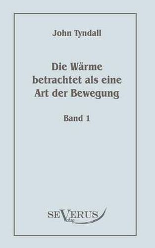 Cover image for Die Warme betrachtet als eine Art der Bewegung, Bd. 1