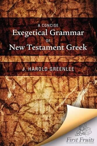 Cover image for A Concise Exegetical Grammar of New Testament Greek