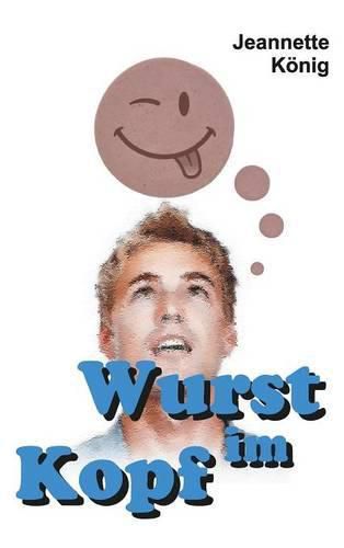 Cover image for Wurst im Kopf