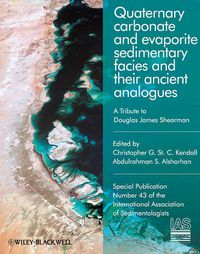 Cover image for Quaternary Carbonate and Evaporite Sedimentary Facies and Their Ancient Analogues: A Tribute to Douglas James Shearman