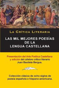 Cover image for Las Mil Mejores Poesias de la Lengua Castellana, Juan Bautista Bergua; Coleccion La Critica Literaria, Ediciones Ibericas: Coleccion La Critica Literaria por el celebre critico literario Juan Bautista Bergua, Ediciones Ibericas