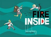 Cover image for Bad Machinery Vol 5: The Case of the Fire Inside