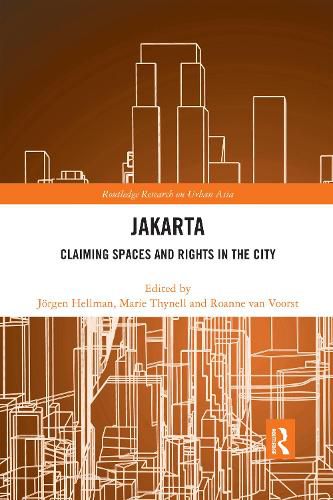 Jakarta: Claiming spaces and rights in the city