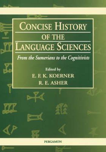 Cover image for Concise History of the Language Sciences: From the Sumerians to the Cognitivists